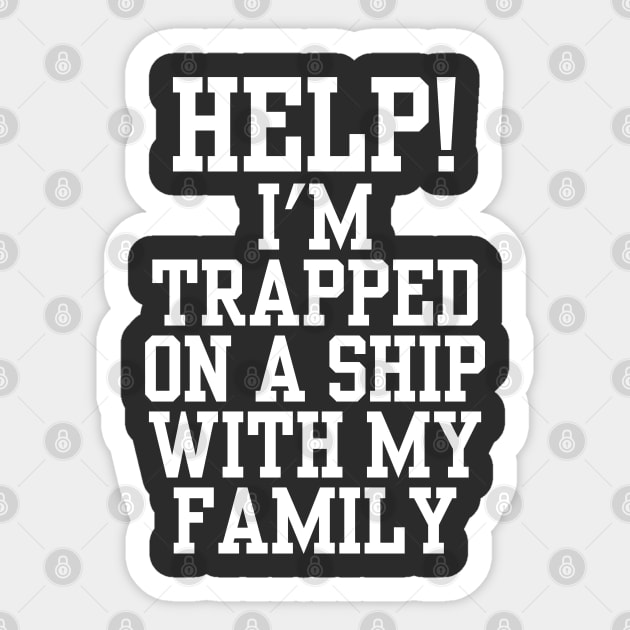 Funny Family Cruise Shirt Sticker by Raw Designs LDN